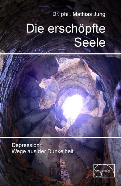 Cover: 9783891891681 | Die erschöpfte Seele | Depression: Wege aus der Finsternis | Jung