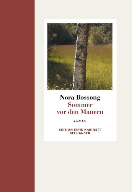 Cover: 9783446236295 | Sommer vor den Mauern | Nora Bossong | Buch | Edition Lyrik Kabinett