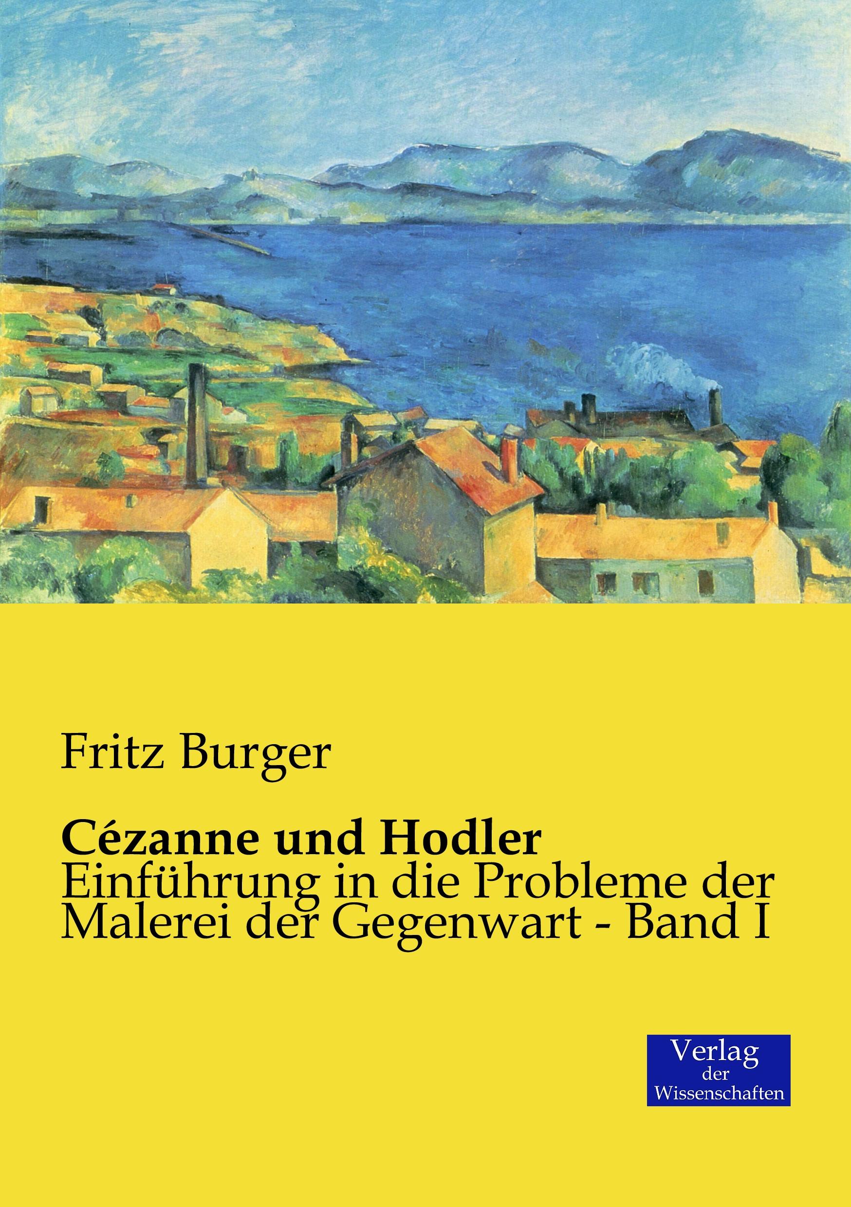 Cover: 9783957006585 | Cézanne und Hodler | Fritz Burger | Taschenbuch | Paperback | 184 S.