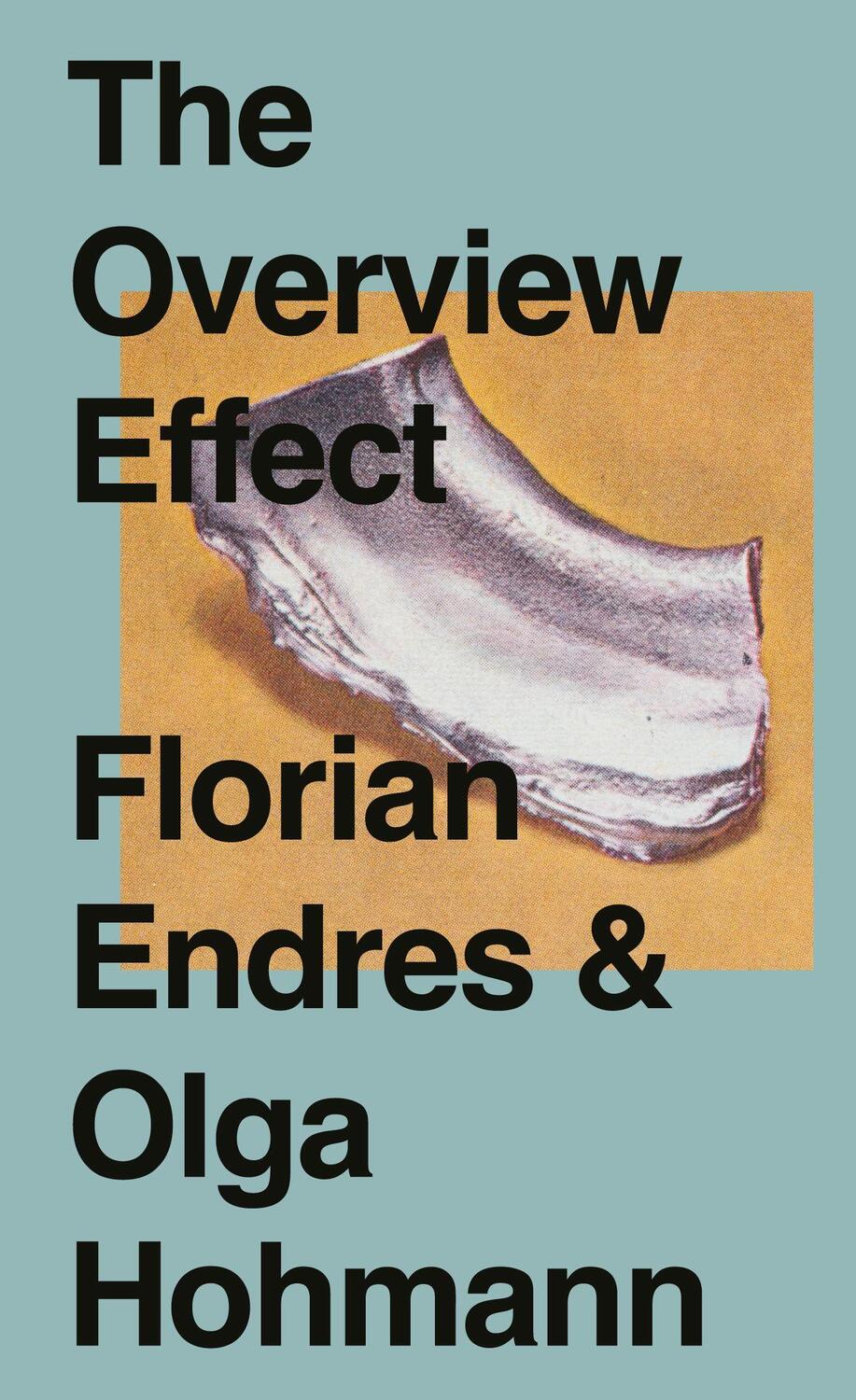 Cover: 9783864852695 | The Overview Effect | Olga Hohmann (u. a.) | Taschenbuch | Deutsch