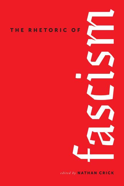 Cover: 9780817321185 | The Rhetoric of Fascism | Nathan Crick | Buch | Gebunden | Englisch