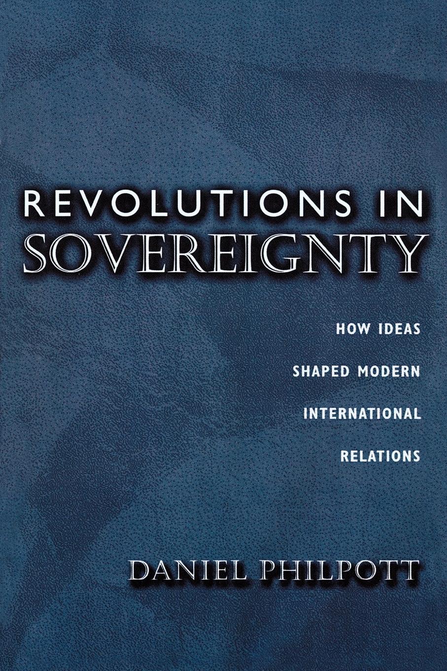 Cover: 9780691057477 | Revolutions in Sovereignty | Daniel Philpott | Taschenbuch | Paperback
