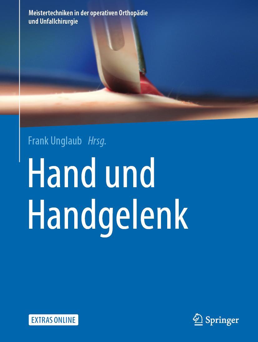 Cover: 9783662594513 | Hand und Handgelenk | Frank Unglaub | Buch | xii | Deutsch | 2019