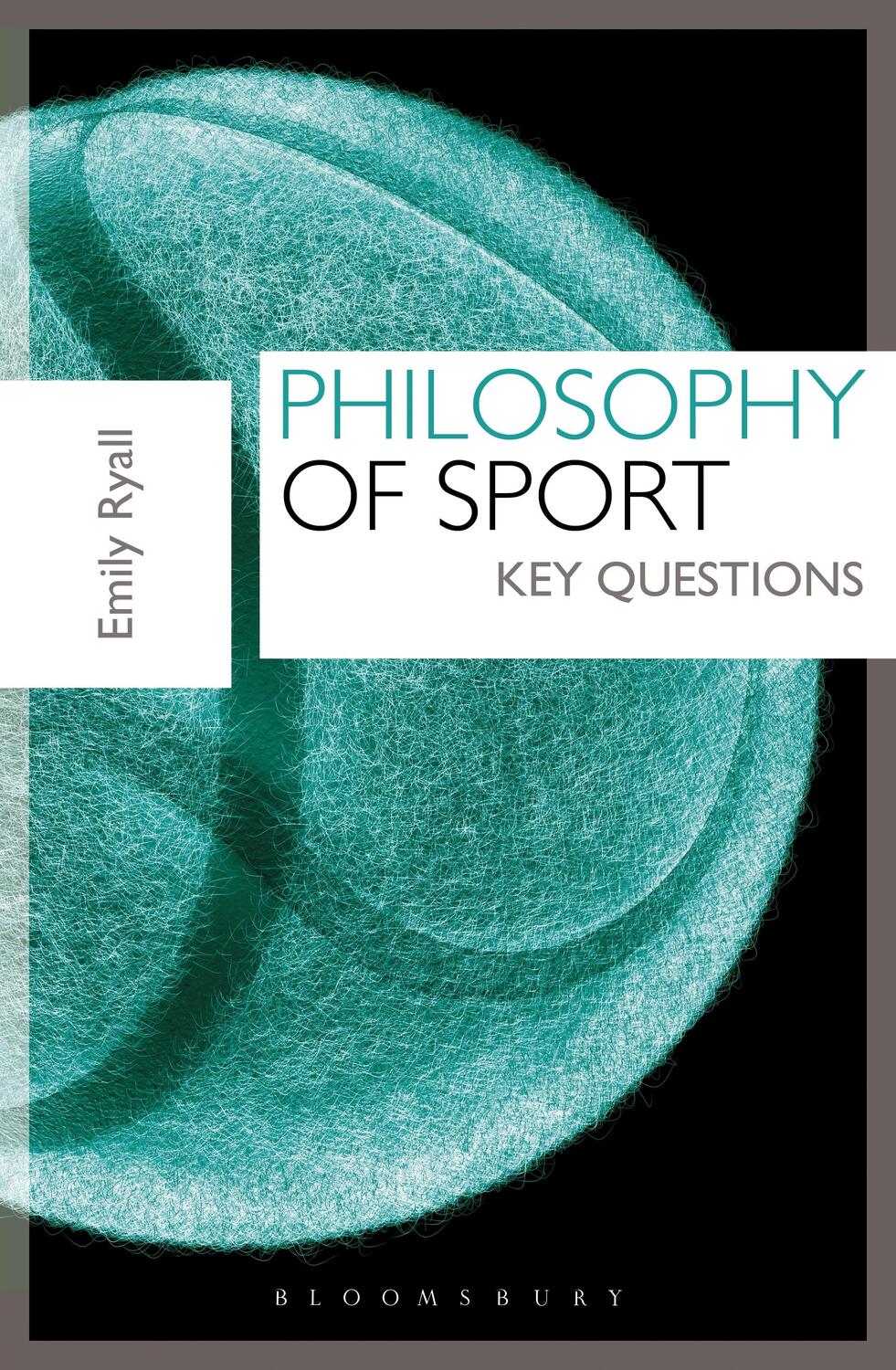 Cover: 9781408181393 | Philosophy of Sport | Key Questions | Emily Ryall | Taschenbuch | 2016