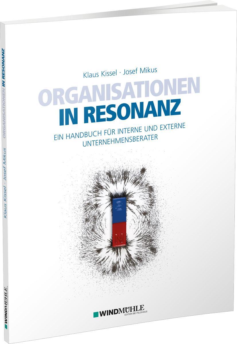 Cover: 9783864510656 | Organisationen in Resonanz | Klaus Kissel (u. a.) | Taschenbuch | 2020