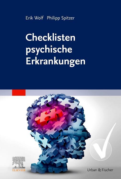 Cover: 9783437470813 | Checklisten psychische Erkrankungen | Erik Wolf (u. a.) | Taschenbuch
