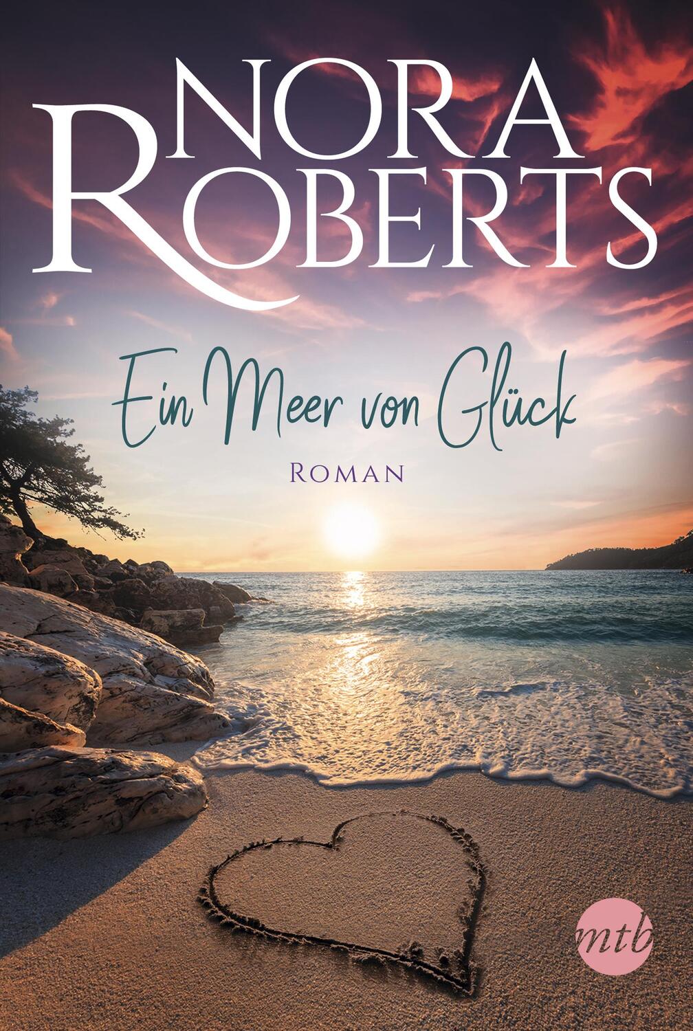 Cover: 9783745701180 | Ein Meer von Glück | Nora Roberts | Taschenbuch | Taschenbuch | 512 S.