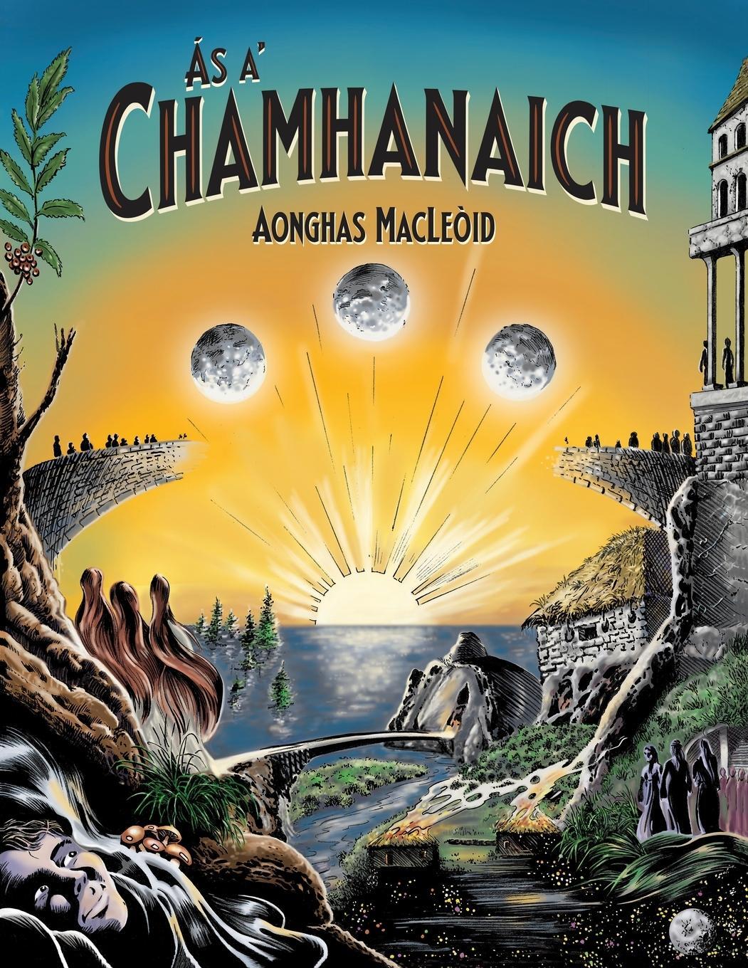 Cover: 9781988747651 | Ás a' Chamhanaich | Aonghas Macleòid | Taschenbuch | Paperback | 2021