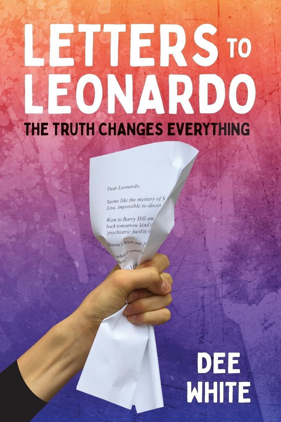 Cover: 9781946124555 | Letters To Leonardo | The Truth Changes Everything | Dee White | Buch