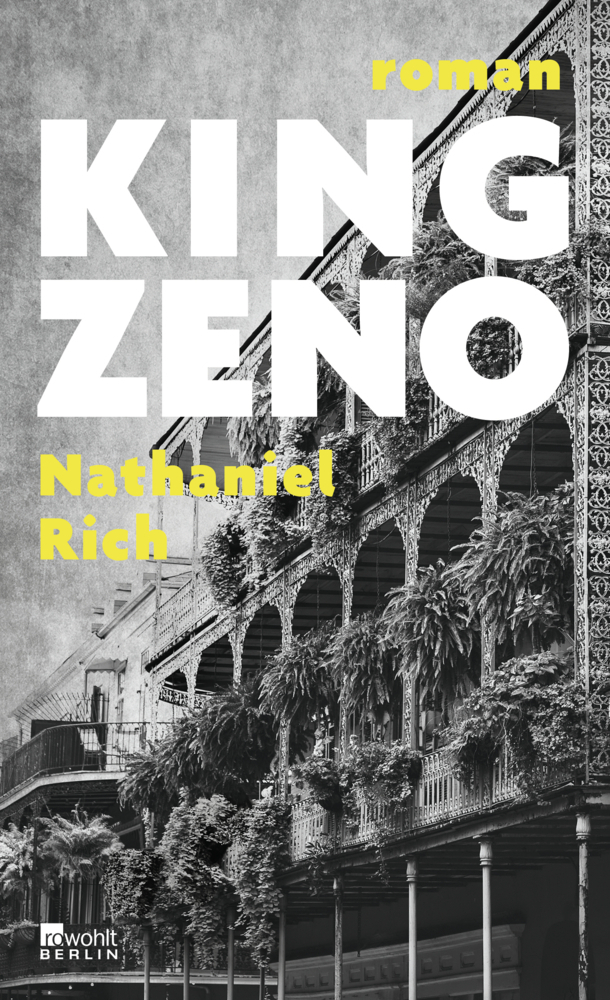 Cover: 9783737100915 | King Zeno | Nathaniel Rich | Buch | 448 S. | Deutsch | 2020