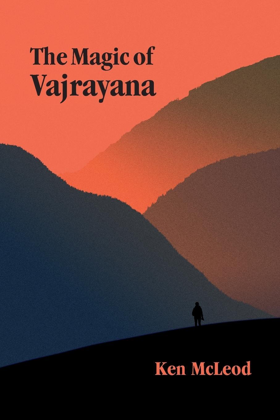 Cover: 9798986171111 | The Magic of Vajrayana | Ken McLeod | Taschenbuch | Paperback | 2023