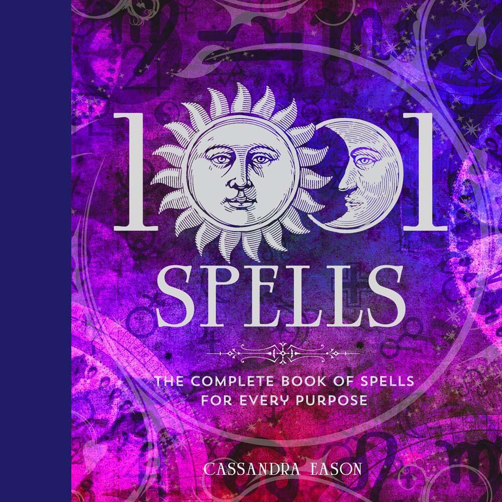 Cover: 9781454917410 | 1001 Spells | The Complete Book of Spells for Every Purpose | Eason