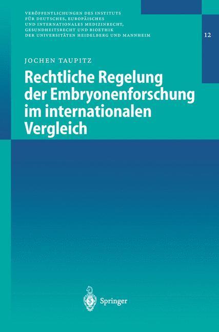 Cover: 9783540441519 | Rechtliche Regelung der Embryonenforschung im internationalen...
