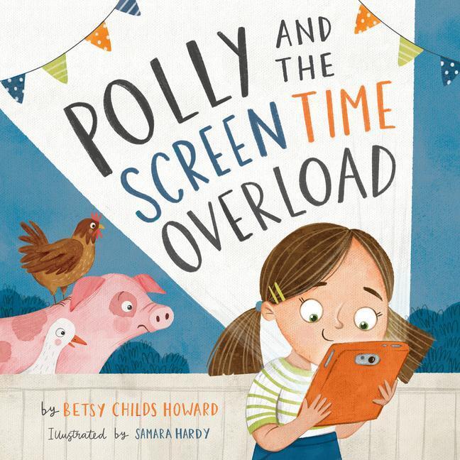Cover: 9781433577888 | Polly and the Screen Time Overload | Betsy Childs Howard | Buch | 2022