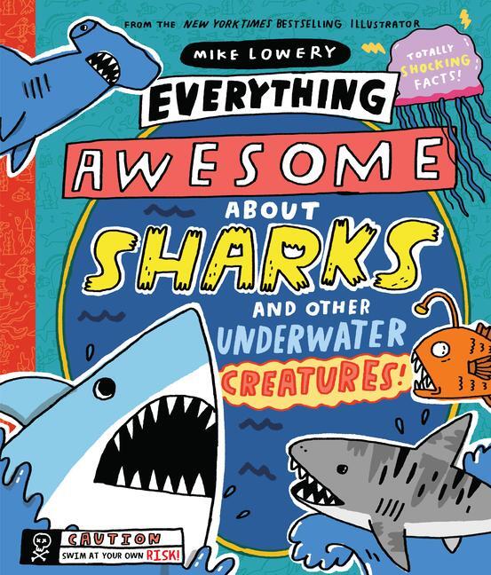 Cover: 9781338359732 | Everything Awesome about Sharks and Other Underwater Creatures! | Buch