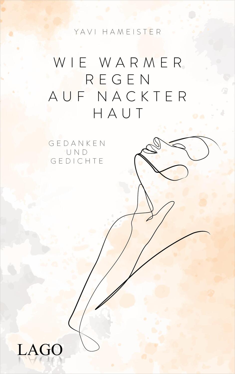Cover: 9783957612281 | Wie warmer Regen auf nackter Haut | Gedanken und Gedichte | Hameister