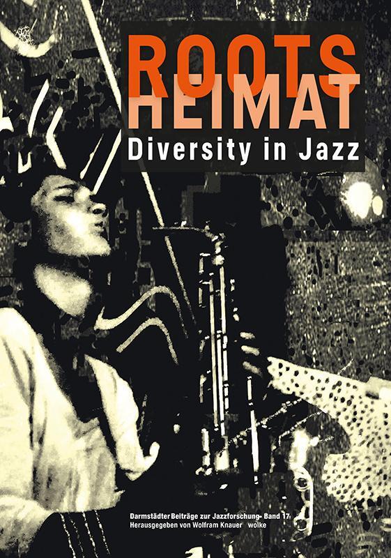 Cover: 9783955930172 | ROOTS HEIMAT | Diversity in Jazz | Wolfram Knauer | Taschenbuch | 2022