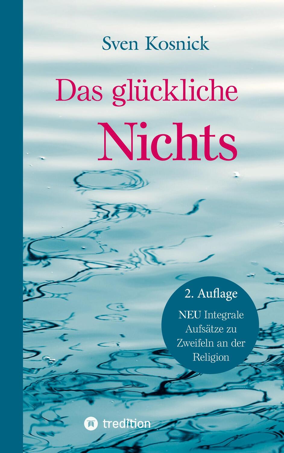 Cover: 9783347690202 | Das glückliche Nichts | Sven Kosnick | Buch | 188 S. | Deutsch | 2022