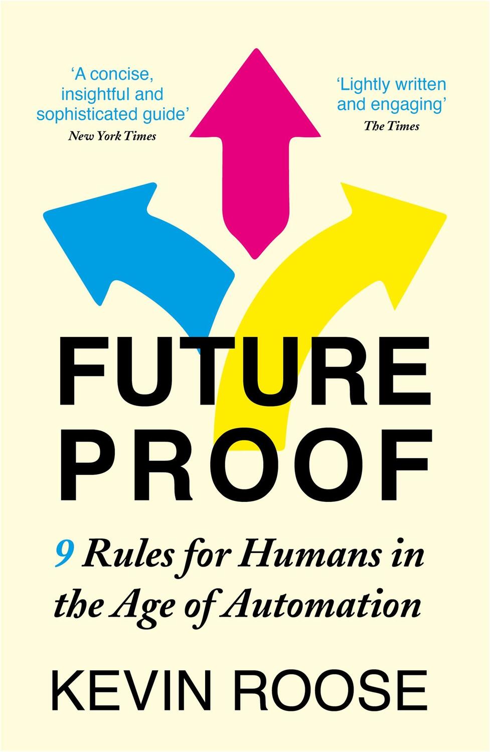 Cover: 9781529304749 | Futureproof | 9 Rules for Humans in the Age of Automation | Roose