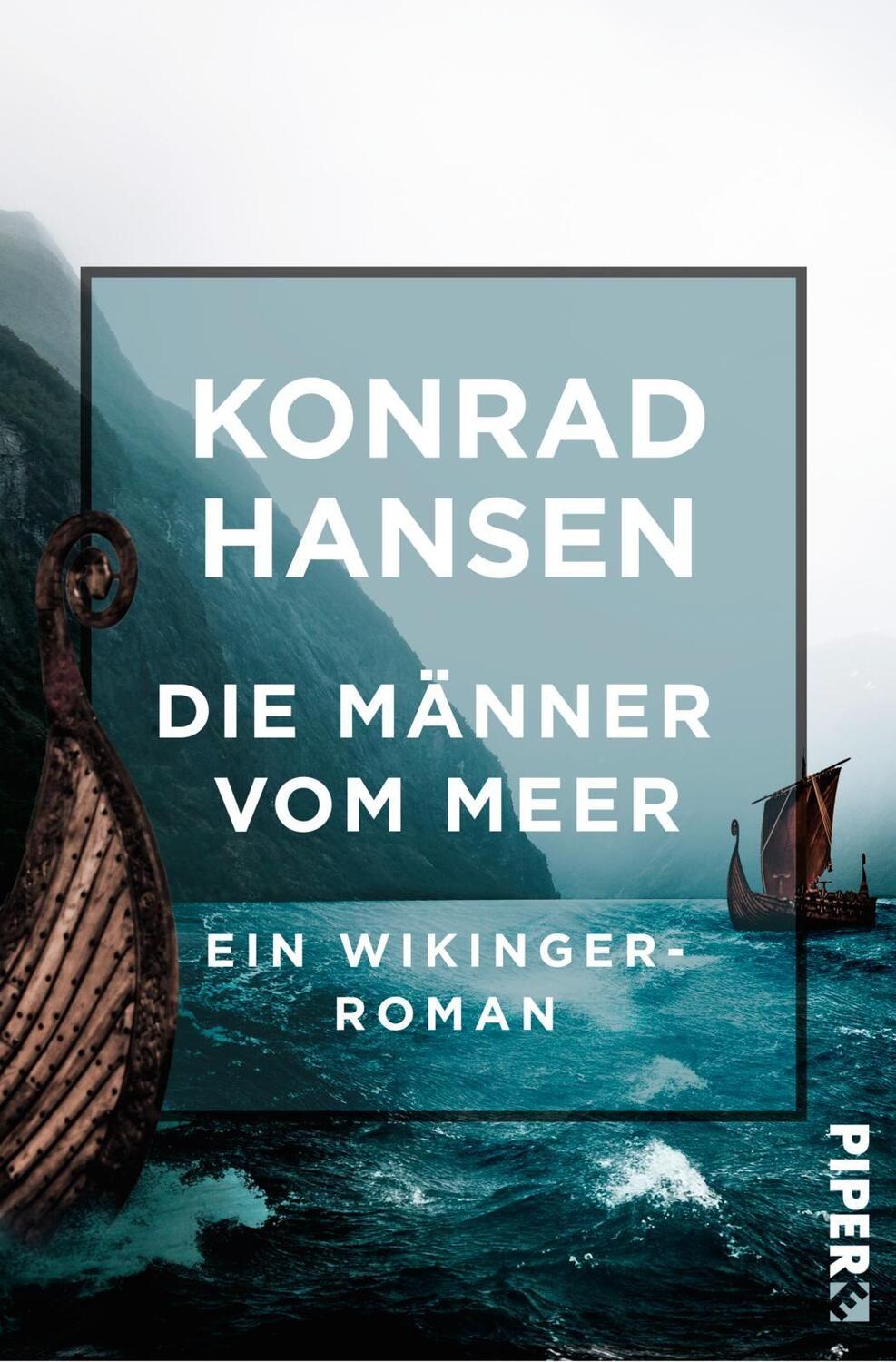 Cover: 9783492550505 | Die Männer vom Meer | Ein Wikinger Roman | Konrad Hansen | Taschenbuch