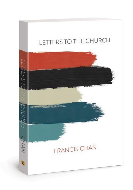 Cover: 9780830776580 | Letters to the Church | Francis Chan | Taschenbuch | Englisch | 2018
