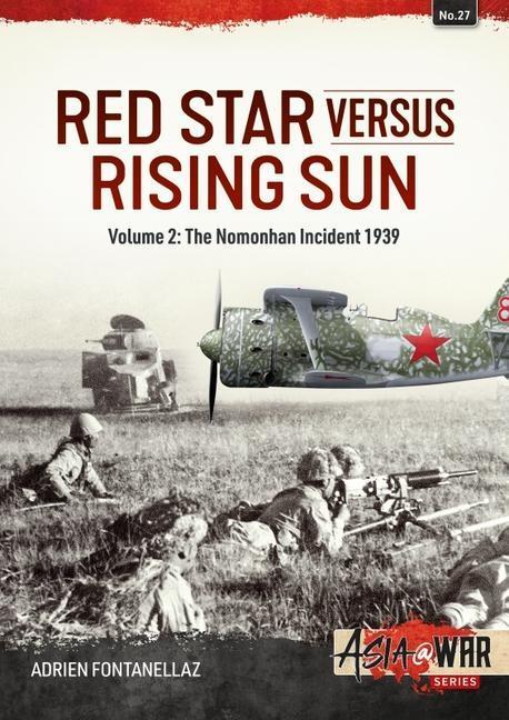 Cover: 9781911628668 | Red Star Versus Rising Sun: Volume 2: The Nomonhan Incident 1939