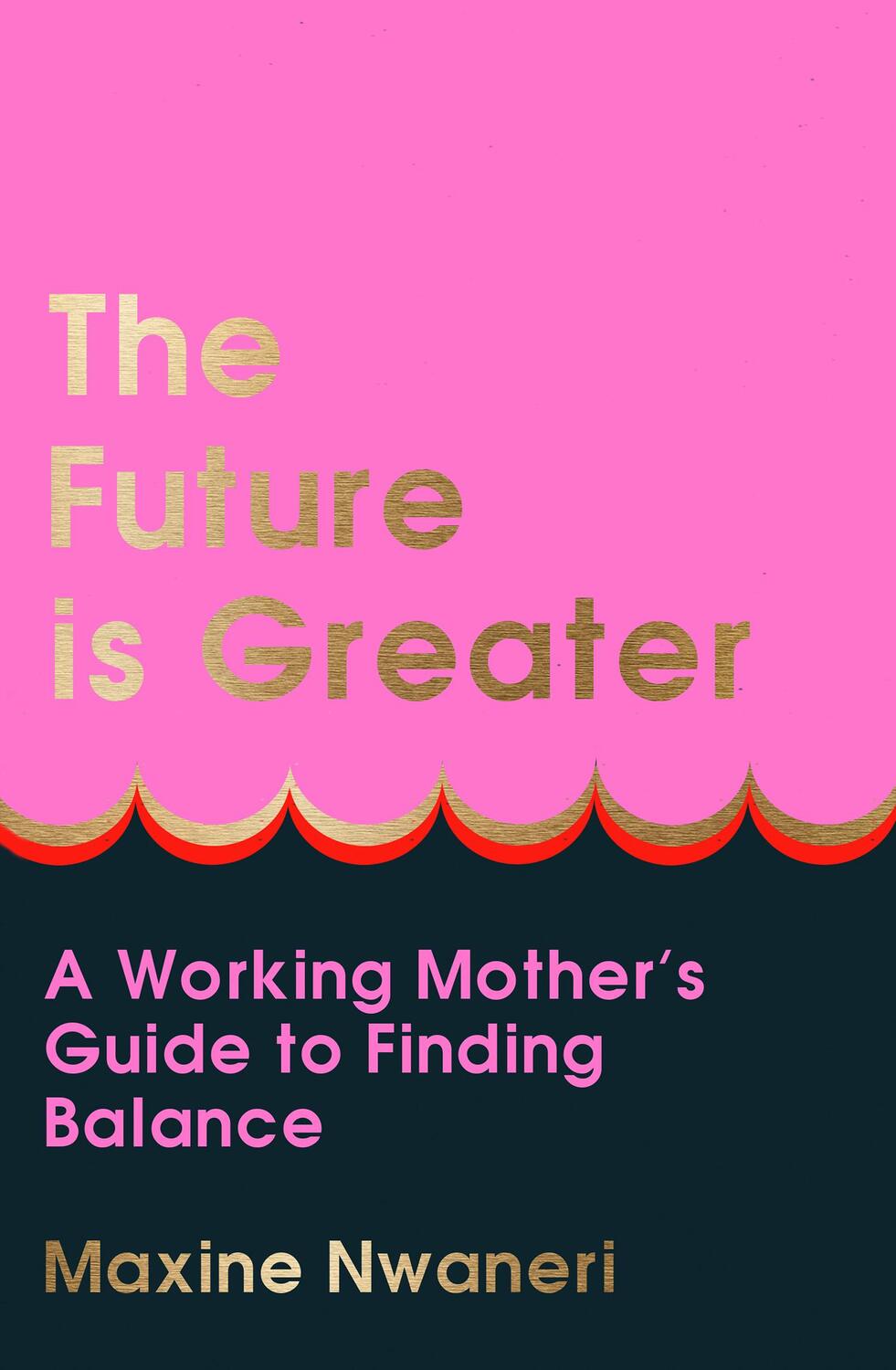 Cover: 9780008548377 | The Future Is Greater | Maxine Nwaneri | Buch | Gebunden | Englisch
