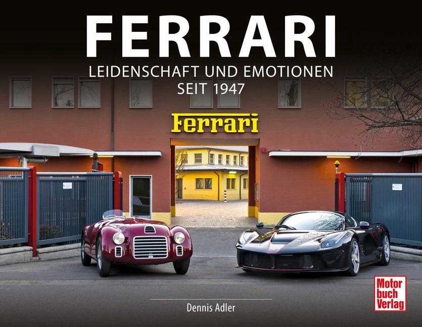 Cover: 9783613044388 | Ferrari | Leidenschaft und Emotionen seit 1947 | Dennis Adler | Buch