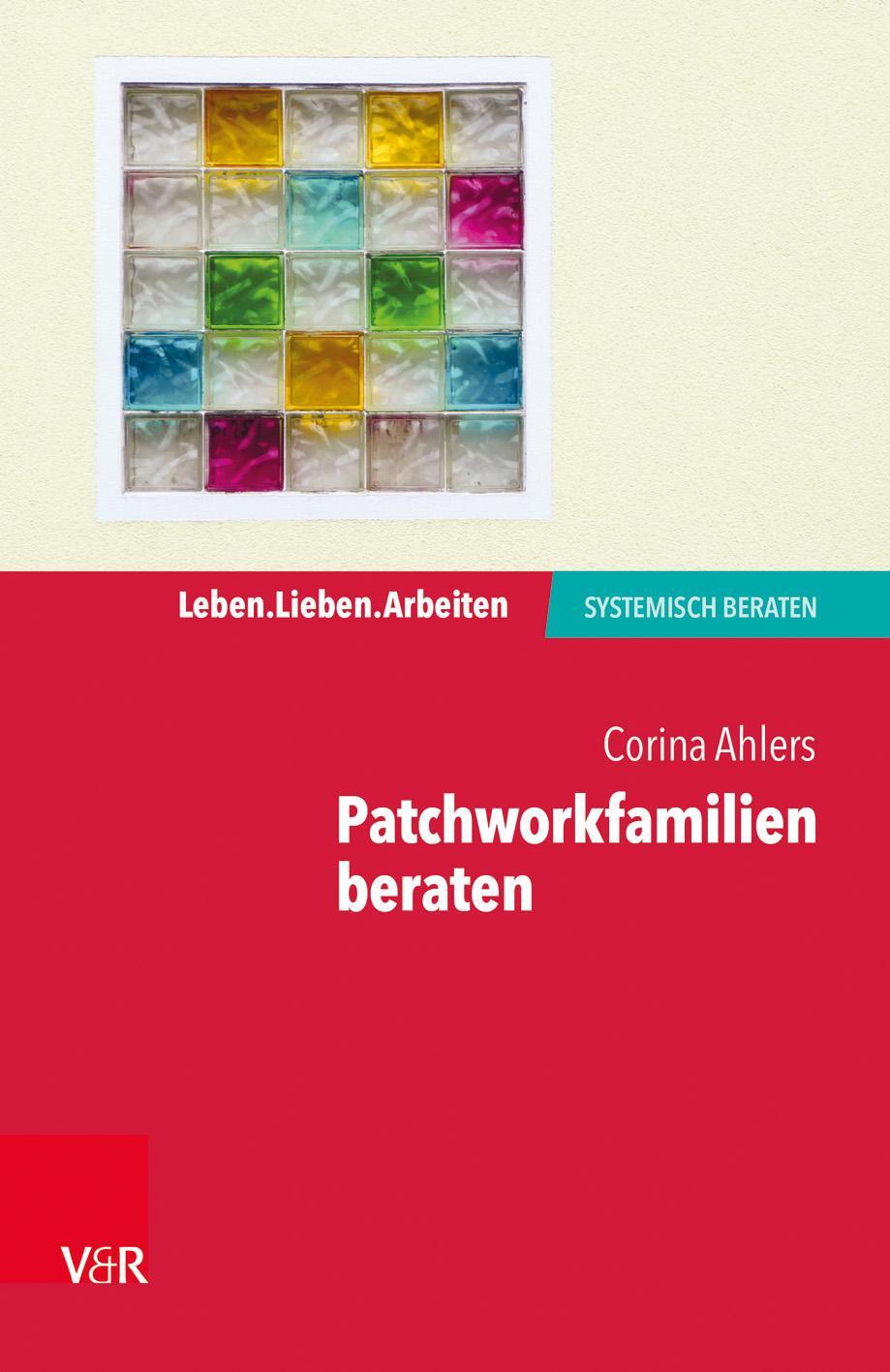 Cover: 9783525406274 | Patchworkfamilien beraten | Corina Ahlers | Taschenbuch | Deutsch