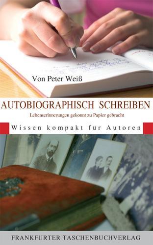 Cover: 9783937909752 | Autobiographisch Schreiben | Peter Weiss | Taschenbuch | Deutsch