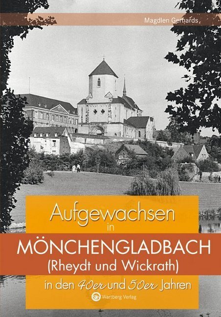 Cover: 9783831324224 | Aufgewachsen in Mönchengladbach in den 40er und 50er Jahren | Gerhards