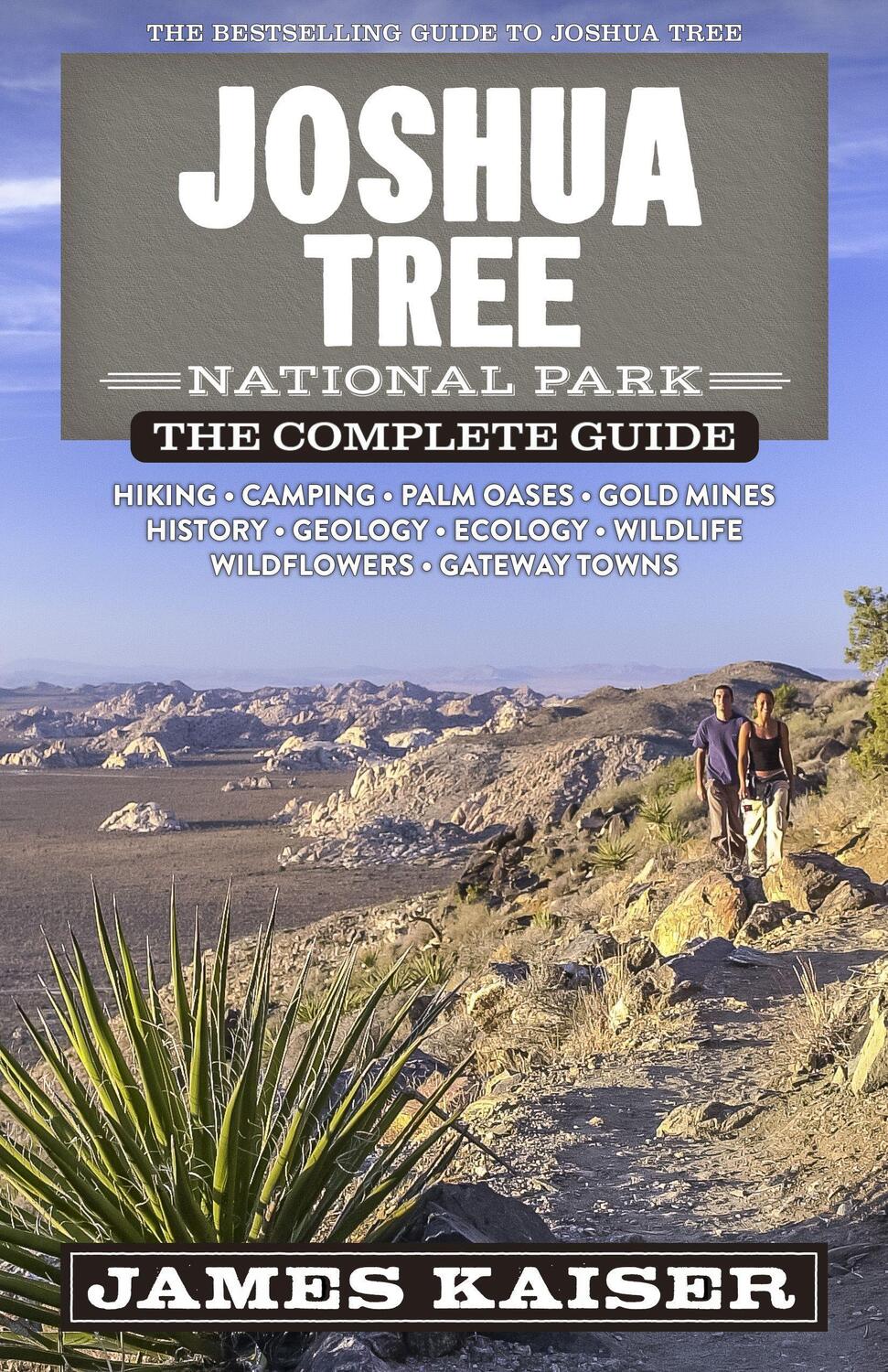 Cover: 9781940754550 | Joshua Tree National Park: The Complete Guide | James Kaiser | Buch