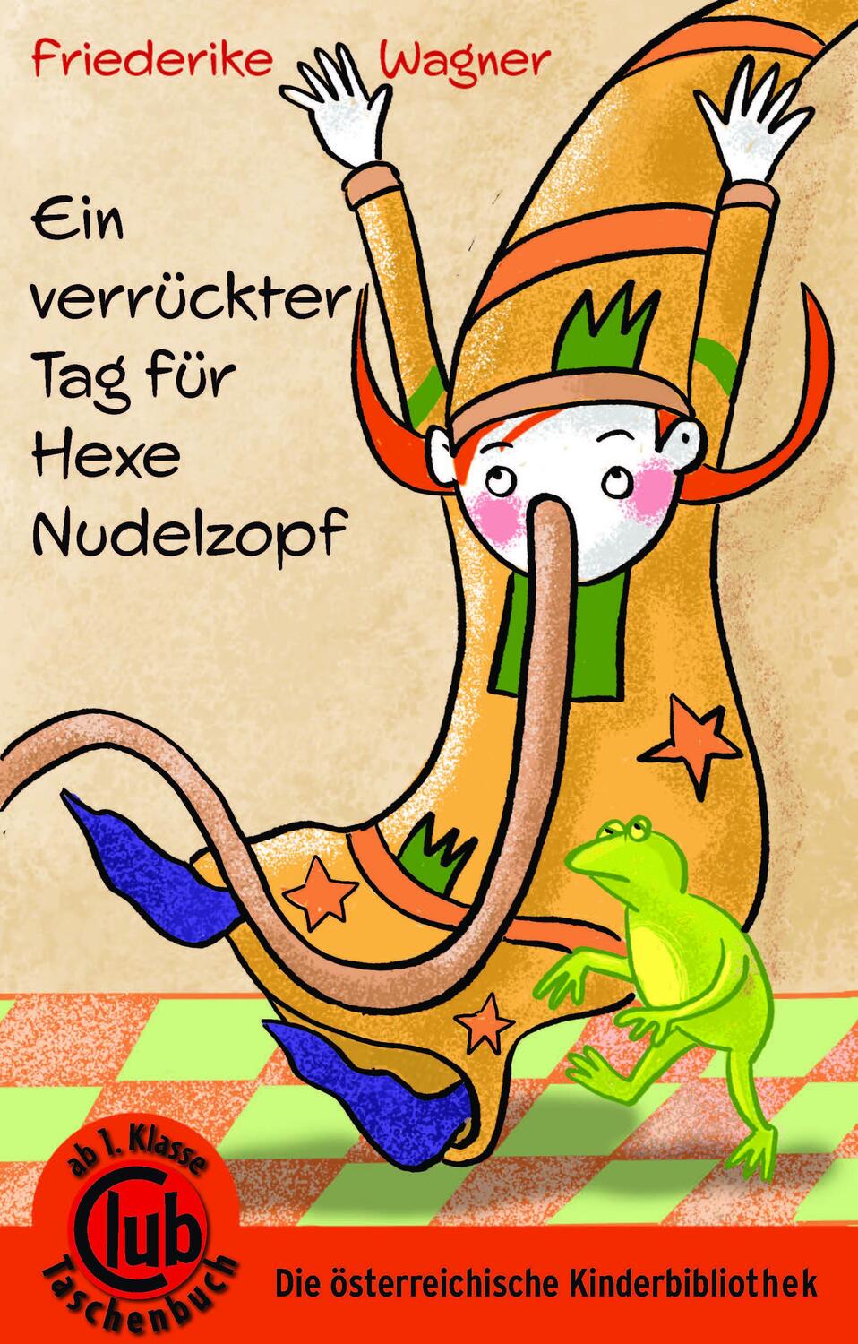 Cover: 9783991281023 | Ein verrückter Tag für Hexe Nudelzopf | Friederike Wagner | Buch