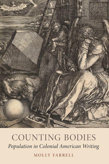Cover: 9780190934026 | Counting Bodies | Population in Colonial American Writing | Farrell