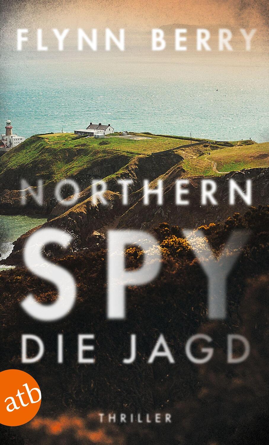 Cover: 9783746639888 | Northern Spy - Die Jagd | Thriller | Flynn Berry | Taschenbuch | 2023