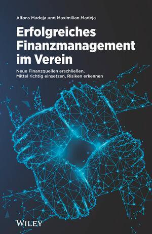 Cover: 9783527510641 | Erfolgreiches Finanzmanagement im Verein | Alfons Madeja (u. a.)