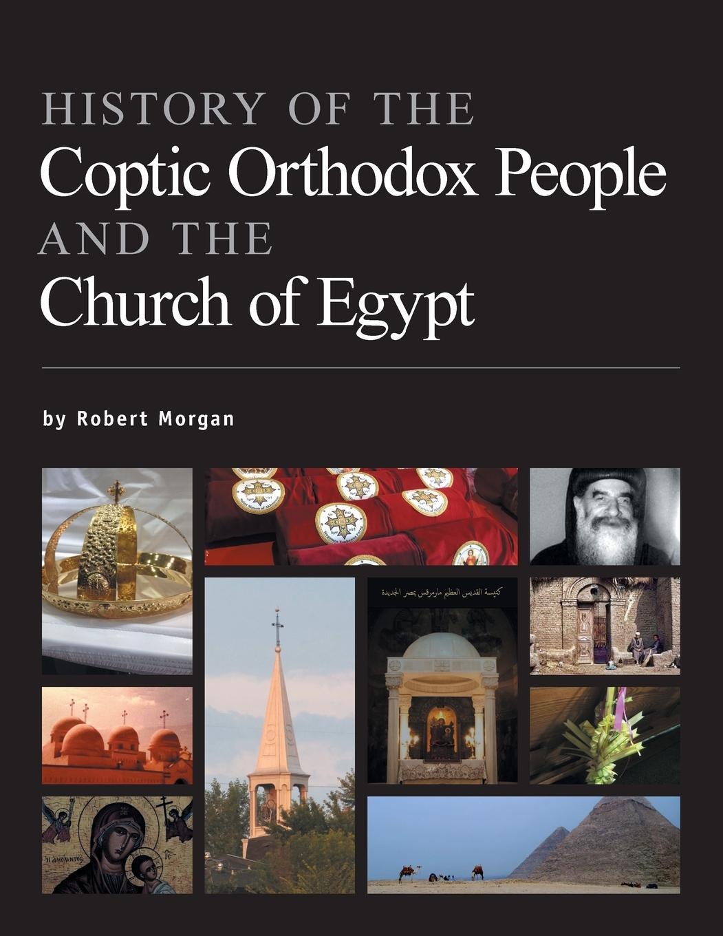 Cover: 9781460280270 | History of the Coptic Orthodox People and the Church of Egypt | Morgan