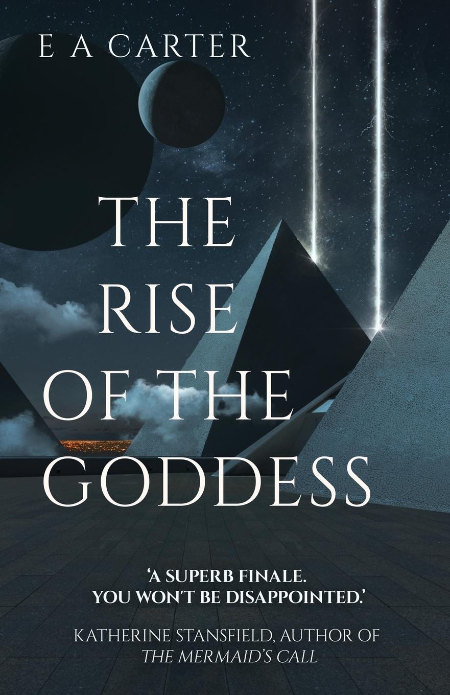 Cover: 9781641842754 | The Rise of the Goddess | E A Carter | Taschenbuch | Transcendence