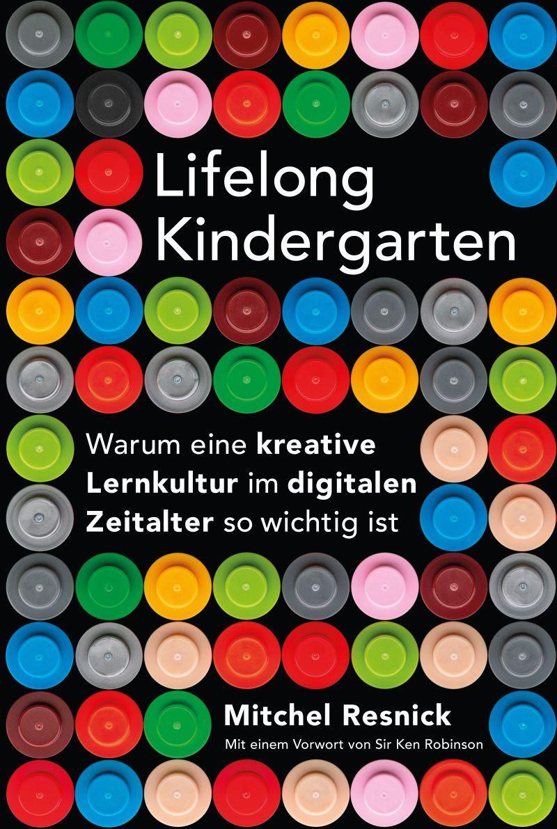 Cover: 9783946829355 | Lifelong Kindergarten | Mitchel Resnick | Buch | Deutsch | 2020