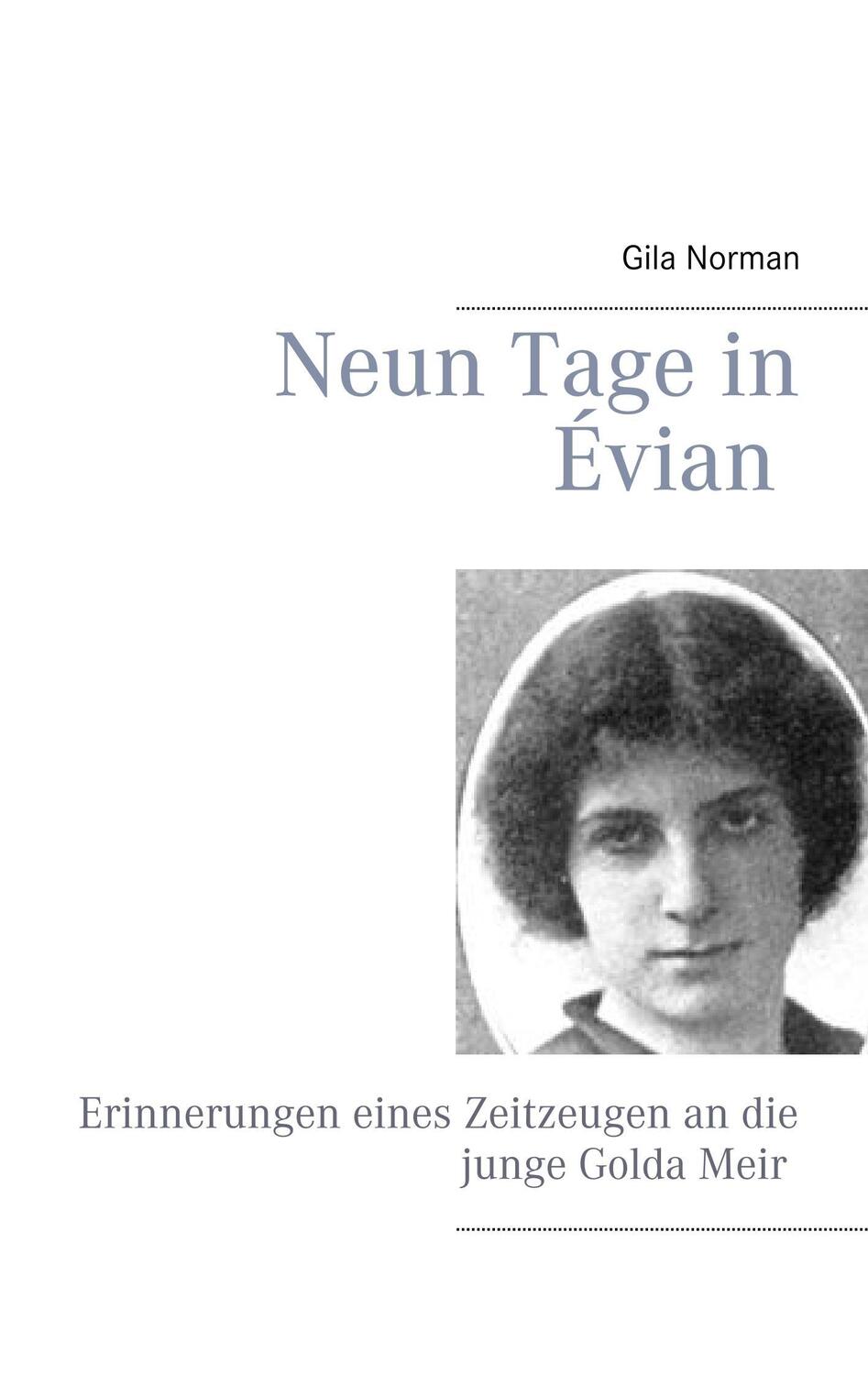 Cover: 9783740746476 | Neun Tage in Évian | Gila Norman | Taschenbuch | TWENTYSIX