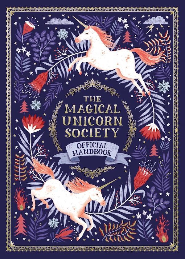 Cover: 9781782439639 | The Magical Unicorn Society | Official Handbook | Phipps (u. a.)
