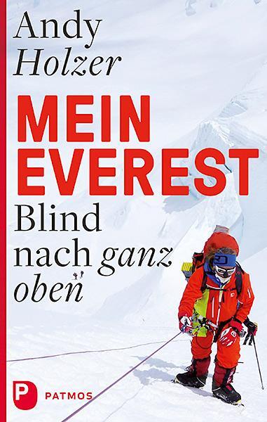 Cover: 9783843610933 | Mein Everest | Blind nach ganz oben | Andy Holzer | Buch | 242 S.