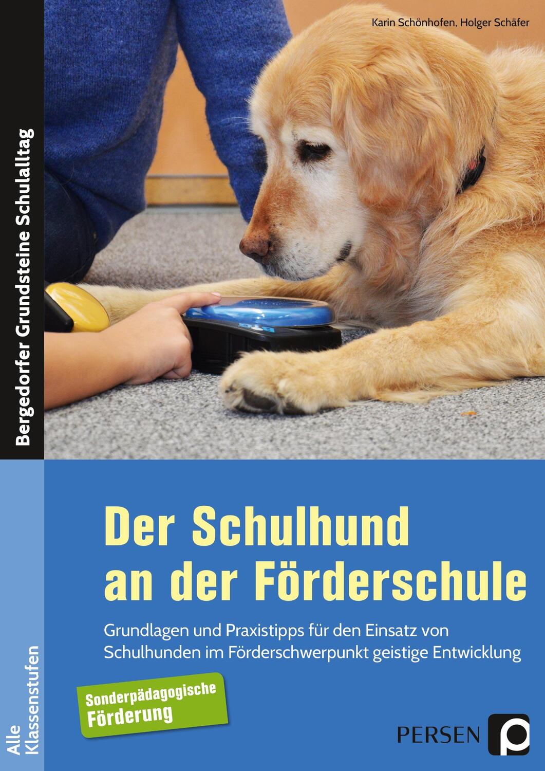 Cover: 9783403204152 | Der Schulhund an der Förderschule | Holger Schäfer (u. a.) | Buch