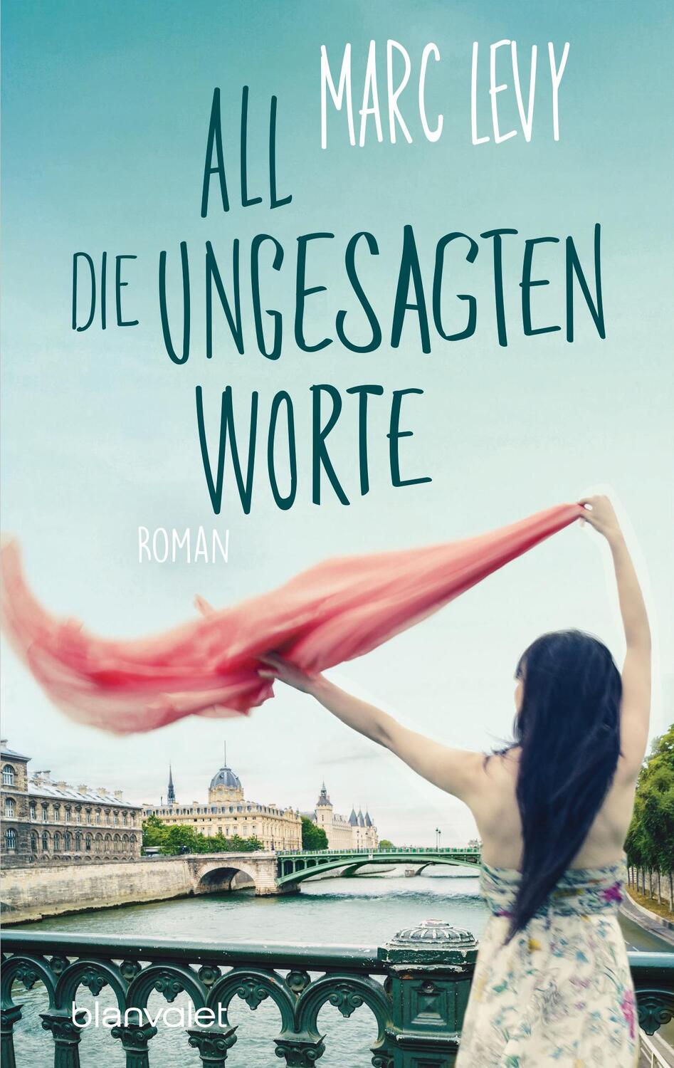 Cover: 9783734107412 | All die ungesagten Worte | Roman | Marc Levy | Taschenbuch | Deutsch