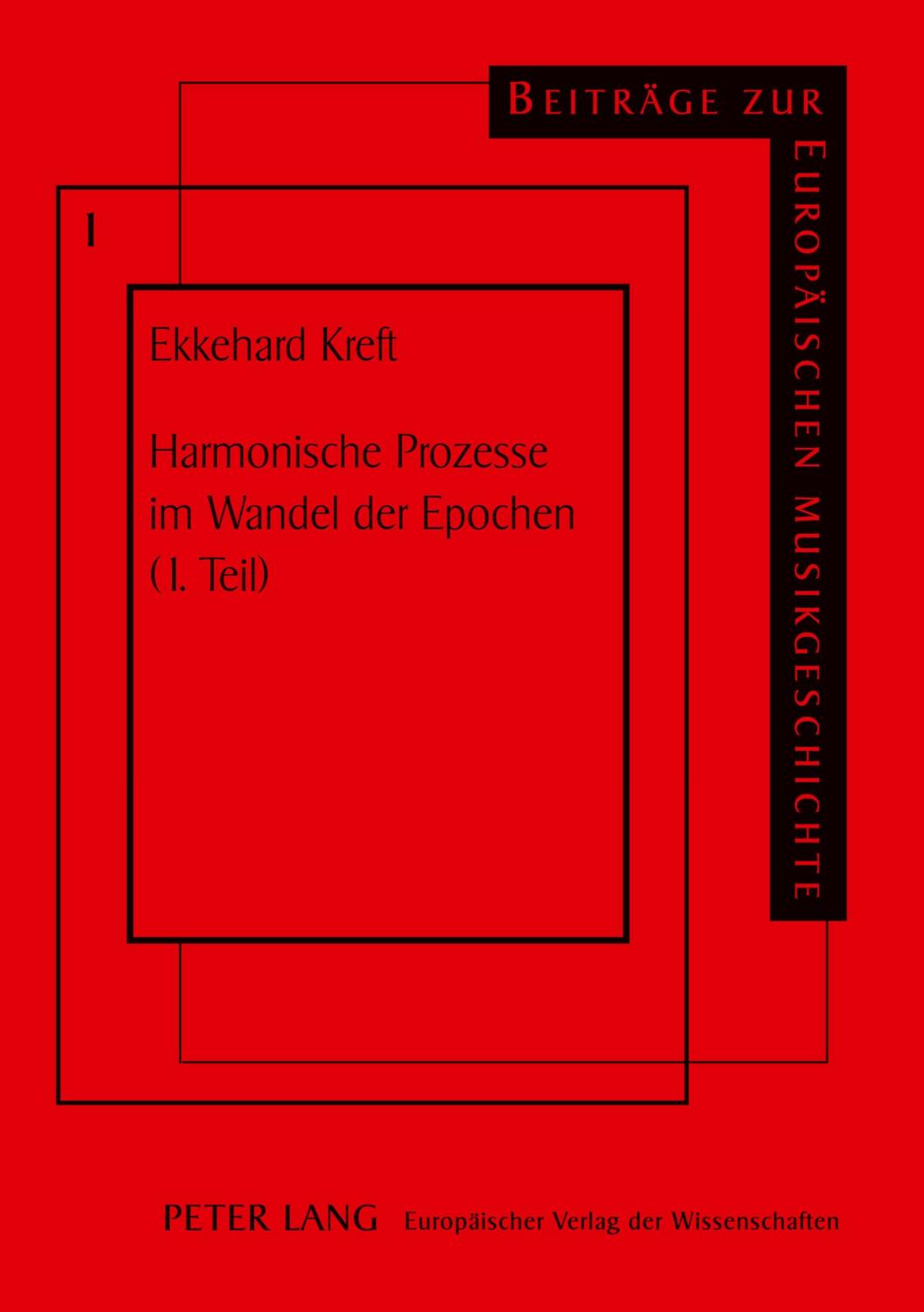 Cover: 9783631471517 | Harmonische Prozesse im Wandel der Epochen (1. Teil) | Ekkehard Kreft