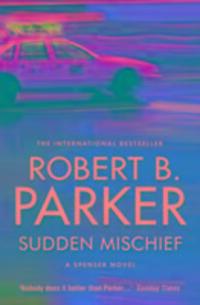 Cover: 9781843444312 | Sudden Mischief | Robert B Parker | Taschenbuch | Englisch | 2014
