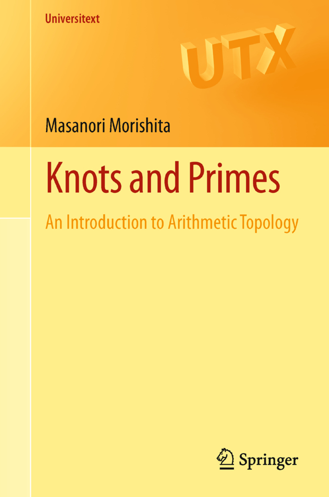 Cover: 9781447121572 | Knots and Primes | An Introduction to Arithmetic Topology | Morishita
