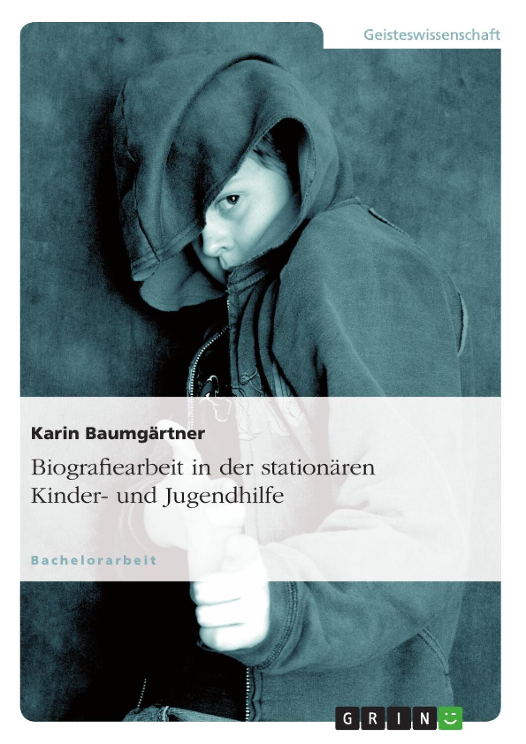 Cover: 9783656041153 | Biografiearbeit in der stationären Kinder- und Jugendhilfe | Buch