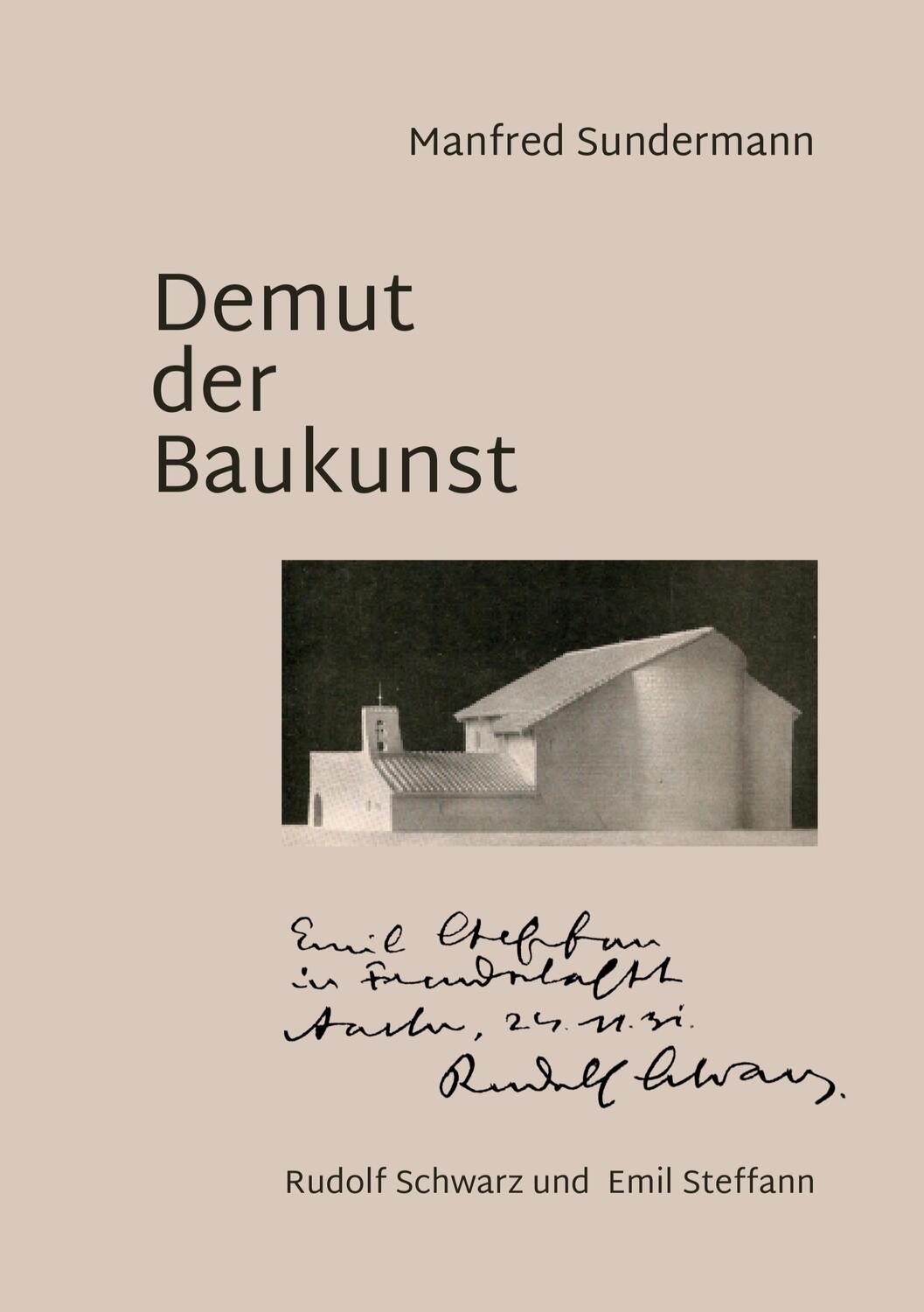 Cover: 9783757804787 | Demut der Baukunst | Rudolf Schwarz und Emil Steffann | Sundermann