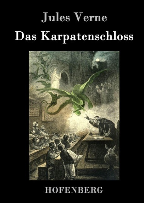 Cover: 9783843077507 | Das Karpatenschloss | Jules Verne | Buch | HC runder Rücken kaschiert